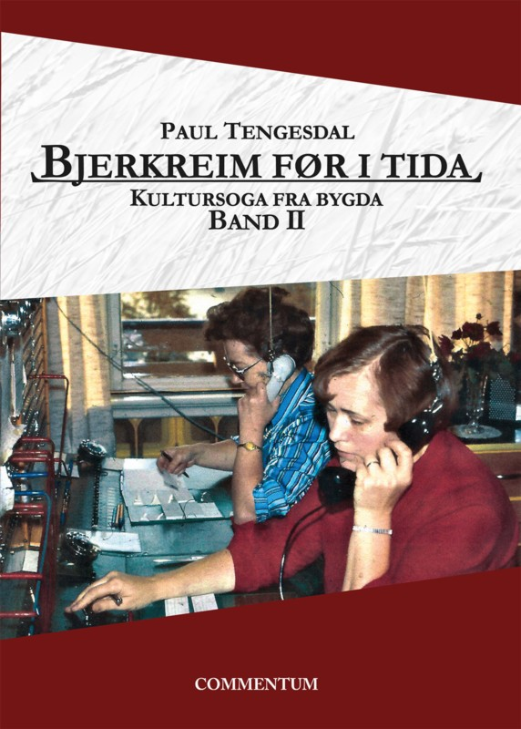 Bjerkreim før i tida. Kultursoga fra bygda. Band II.