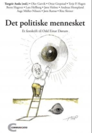 Torgeir Anda (red.): Det politiske mennesket - et festskrift til Odd Einar Dørum