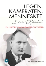 Sven Oftedal – fangelegen, kameraten og medmennesket