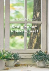 Sett gjennom kjøkkenglaset