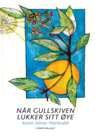 Når gullskiven lukker sitt øye