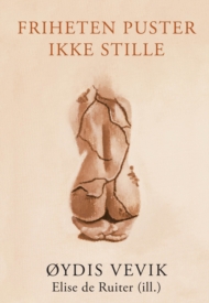 Friheten puster ikke stille