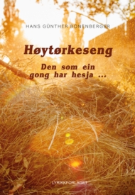 Høytørkeseng - den som ein gong har hesja