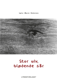 Stor ulv, blødende sår