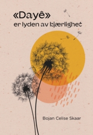 «‘DAYÊ’» Er lyden av kjærlighet»
