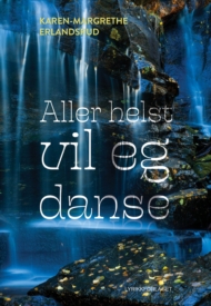 Aller helst vil eg danse