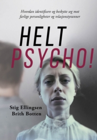 Helt psycho!