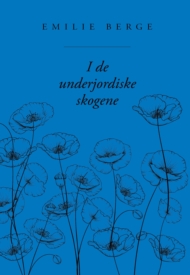 I de underjordiske skogene