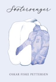 Oskar Fiske Pettersen: Søstersanger